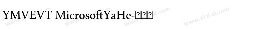 YMVEVT MicrosoftYaHe字体转换